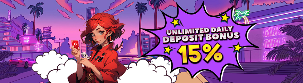 UNLIMITED DAILY DEPOSIT BONUS 15%